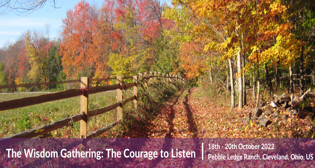 Wisdom Gathering: Courage to Listen